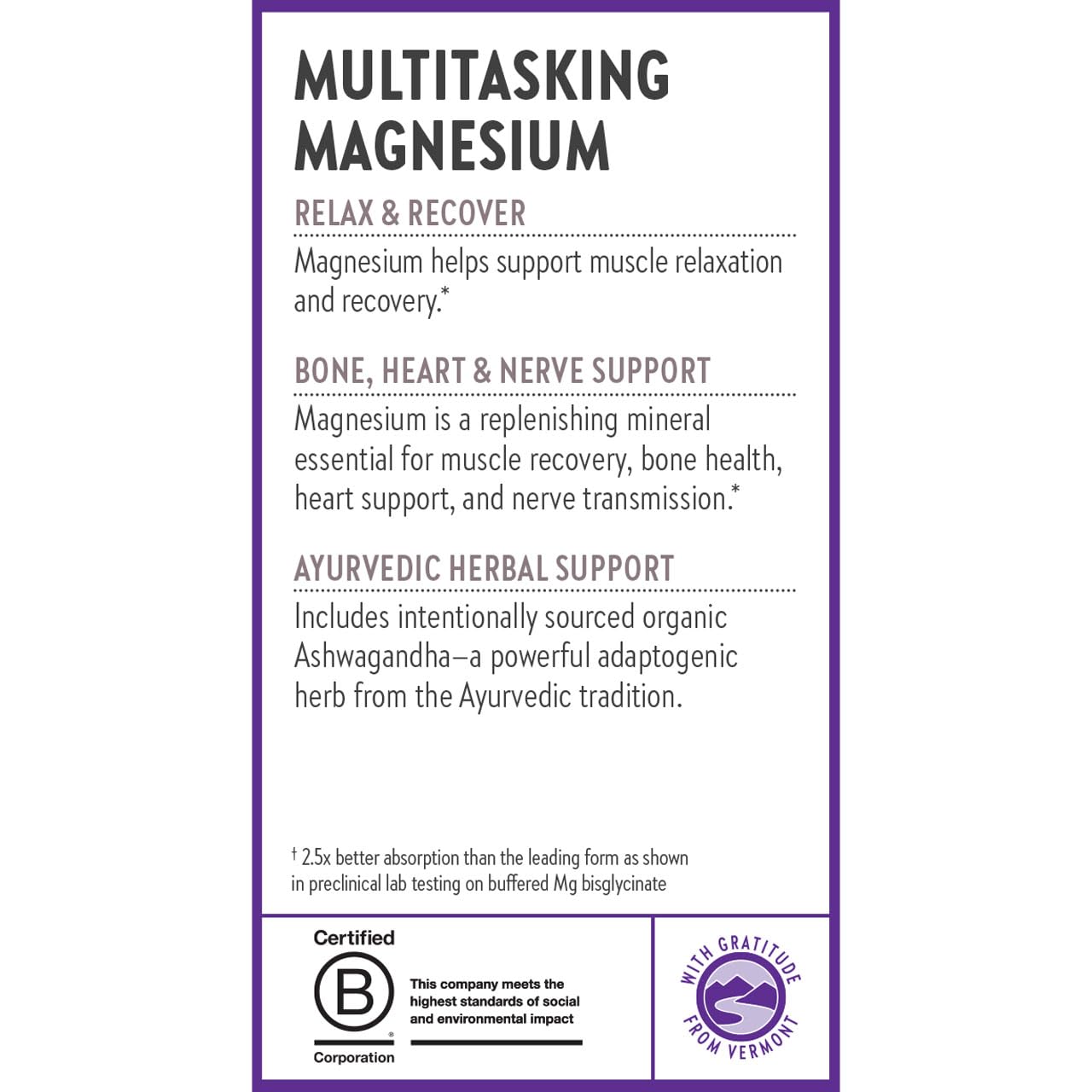 New Chapter Magnesium + Ashwagandha Supplement, 325 mg with Magnesium Glycinate for Muscle Relaxation & Recovery, Heart, Nerve & Bone Health, 2.5X Absorption, Non-GMO - 60 ct (2 Month Supply) - Image 8